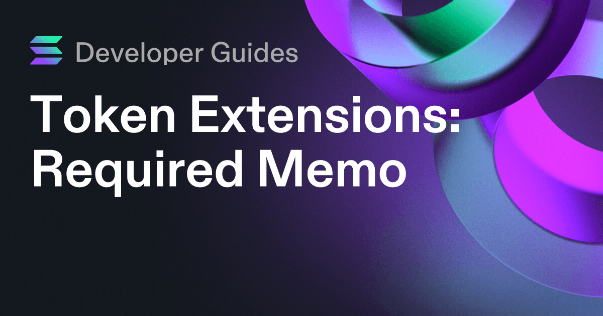 How to use the Required Memo token extension